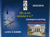 CÉLULAS - Módulos 6 E 7